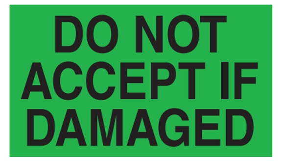 Do Not Accept If Damaged Labels - 3x5