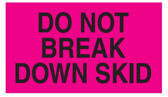 Do Not Break Down Skid Labels - 3x5